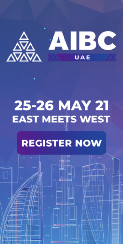 AIBC UAE will take place from 25 to 26 May 2021 in Dubai, UAE — ‘one of
